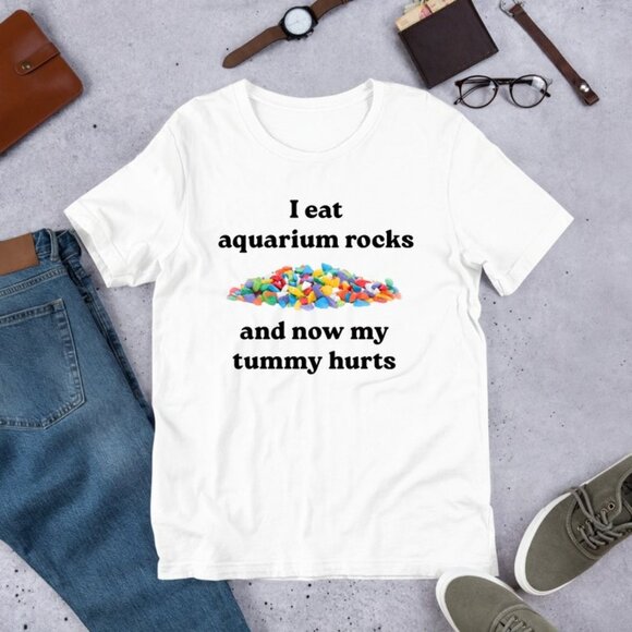 I Eat Aquarium Rocks, Funny Meme Shirt, Ironic Shirt, Oddly Specific Shirt - Picture 1 of 4